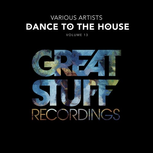 VA – Dance To The House Issue 13 [GSRCD92]